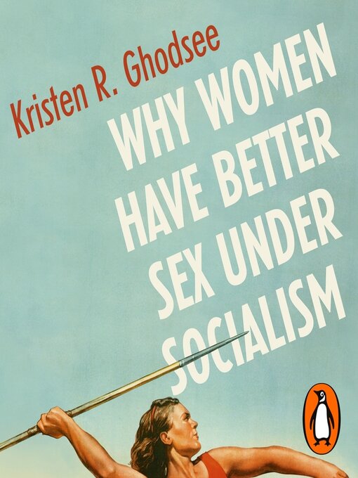 Cover image for Why Women Have Better Sex Under Socialism